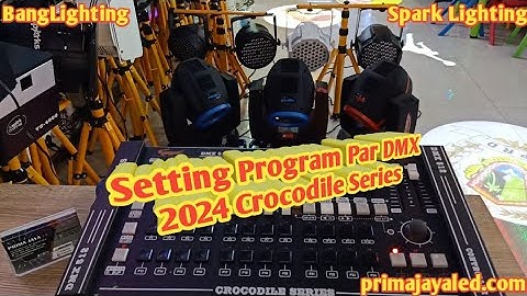 Tutorial Program Sup Par DMX 2024 Crocodile Series