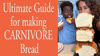 Ultimate Guide for making CARNIVORE Bread