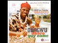 Hrh eze chijioke mbanefo   odogwu aburo guy name  nigerian highlife music