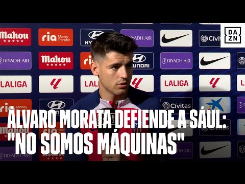 Álvaro Morata sale en defensa de Saúl Ñíguez: "Estamos a muerte con él"