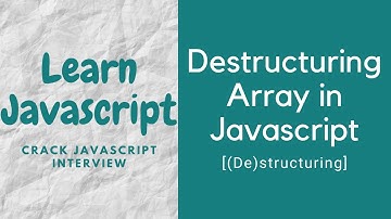 Destructuring array in javascript | ES6 feature Javascript | Interview Question