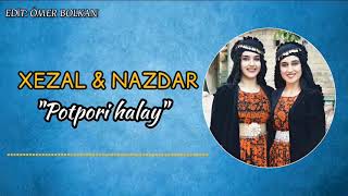 XEZAL U & NAZDAR POTPORİ HALAY NEW 2021 Resimi