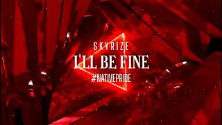 [Rawstyle] Skyrize - I'll Be Fine (Official Music Video)(XMAS SUBSCRIBERS GIFT)