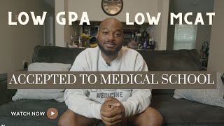 Overcoming Low GPA and MCAT | My Journey to Med School