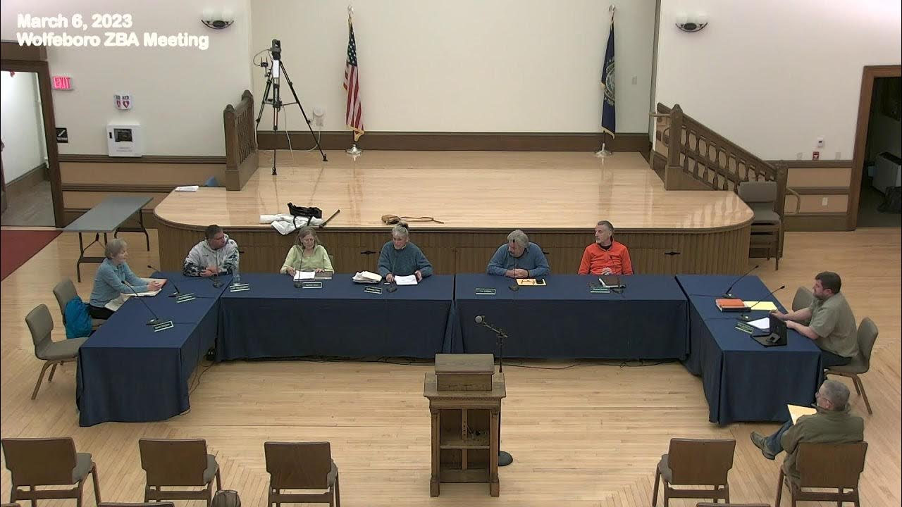 6 March 2023 Wolfeboro Zoning Board of Adjustment (ZBA) Meeting YouTube