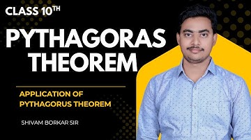 Application of Pythagoras Theorem | Class 10 Maths | By Shivam Borkar Sir | Borkar Guruji