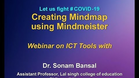 Webinar on ICT Tools  :    Creating Mindmap Using Mindmeister