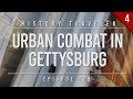 Urban Combat in Gettysburg | History Traveler Episode 129