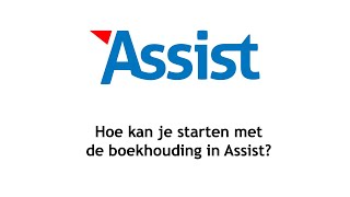 Webinar - Hoe Kan Je Starten Met De Boekhouding In Assist?