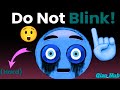 Do Not Blink While Watching This Video