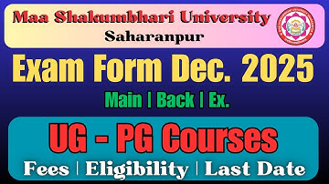 MSU EXAM FORM 2025 DECEMBER | MSU SAHARANPUR NEWS UPDATE TODAY