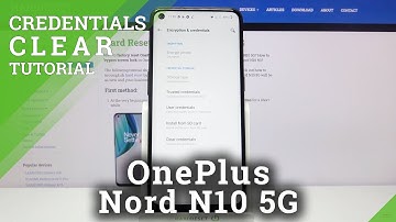 How to Clear Credentials in OnePlus Nord N10 5G – Remove All Licenses