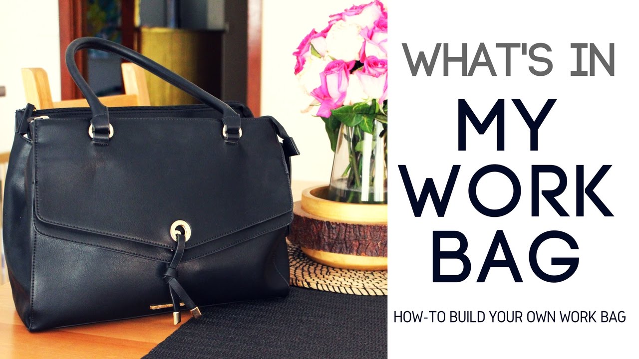 What S In My Bag Easy Tips To Organize Your Work Why We Love What S In My Bag Easy Tips To Organize Your Work Why We Love It And You Should Too
