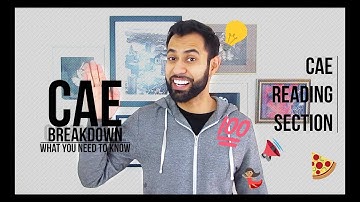 CAE BREAKDOWN: The Reading Section