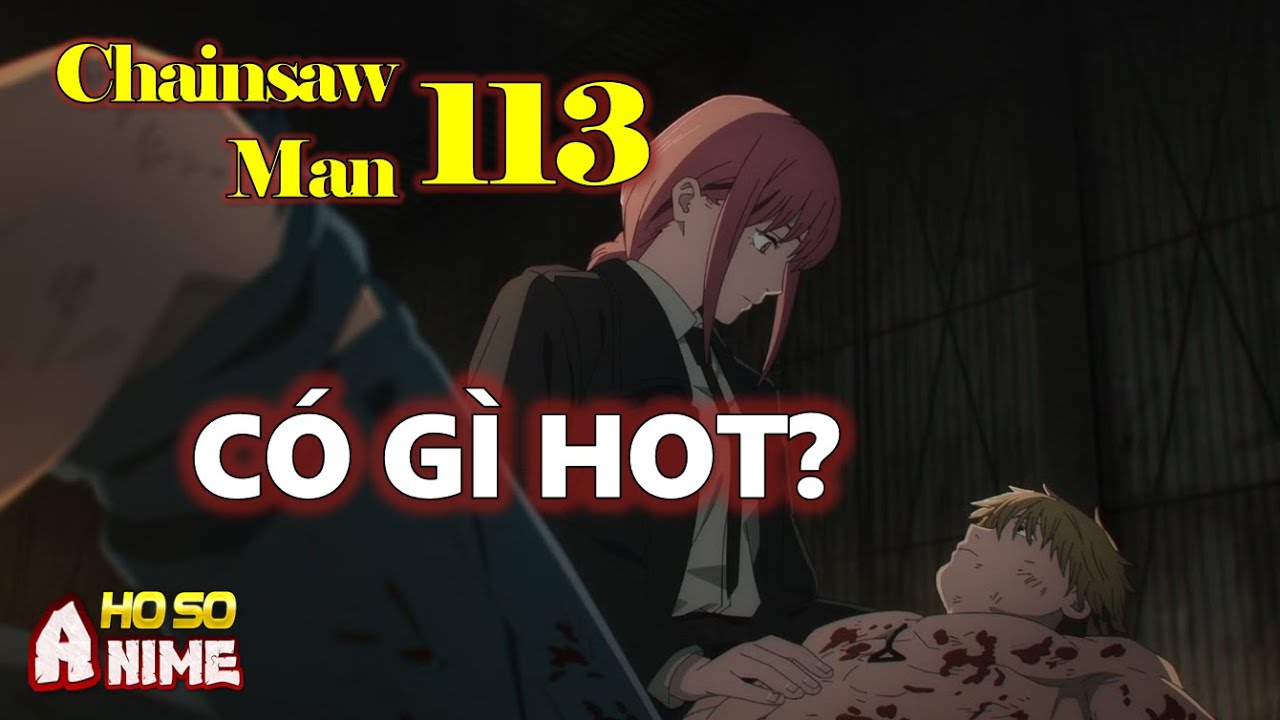 Chainsaw Man]. Thông Tin Về Chap 113 Đã Chính Thức Được Công Bố - Youtube