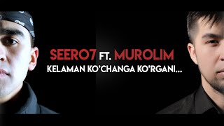 KELAMAN KOCHANGA KORGANI Seero7 ft.Murolim (Примьера Клипа 2021)