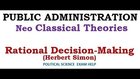 RATIONAL CHOICE THEORY OF DECISION MAKING BY HERBERT SIMON
