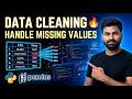Data Cleaning in Pandas | Handle Missing Values in Python | Data Science Lecture 18
