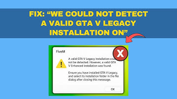 How To Fix We Could Not Detect a Valid GTA V Legacy Installation On FiveM | Quick Fix!