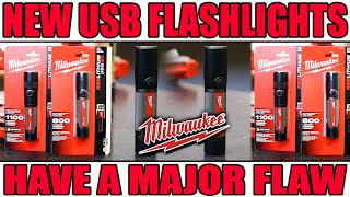 Milwaukee Tools NEW USB Rechargeable Flashlights HAVE A MAJOR FLAW!