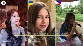 Always Remember Us This Way by Lady Gaga cover - Korea, Ukraine & Philippines