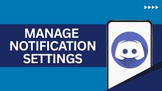 How to Manage the Notification Settings on Discord