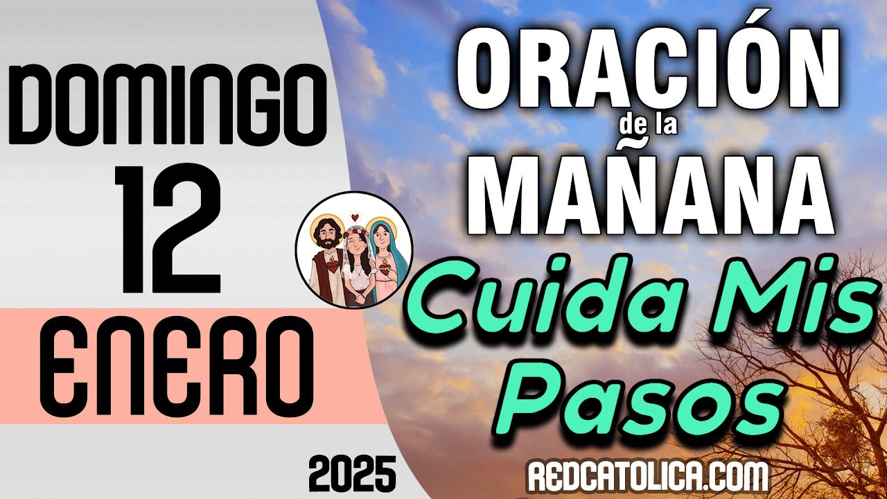 Oracion de la Mañana De Hoy Domingo 12 de Enero - Salmo 28 Tiempo De ...