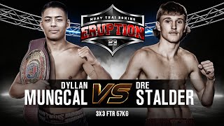 Dyllan Mungcal Vs Dre Stalder - Eruption Muay Thai 23