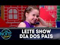 Leite Show: Dia dos Pais | The Noite (13/08/18)