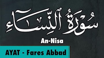 4- Surat An-Nisa Shaikh Fares Abbad سورة النساء الشيخ فارس عباد