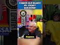 Branco coloca Maradona acima de todos os craques da sua geração