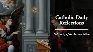 Let it Be - Solemnity of the Annunciation - April 8, 2024