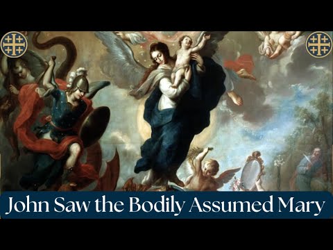 John Saw the Bodily Assumed Mary