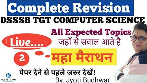 Complete Revision for DSSSB TGT COMPUTER SCIENCE | UGC NET GYAN Computer Science