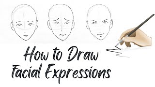 How to Draw FACIAL EXPRESSIONS (Anime Anatomy) Tutorial  - Step by Step (EMOTIONS)