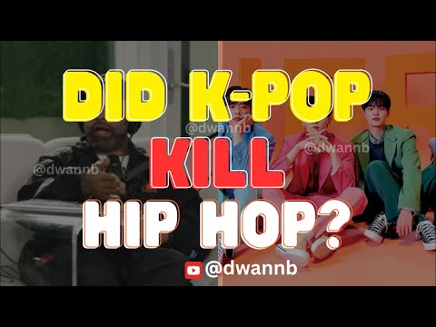 Is Hip Hop Dead Because Of K Pop?
