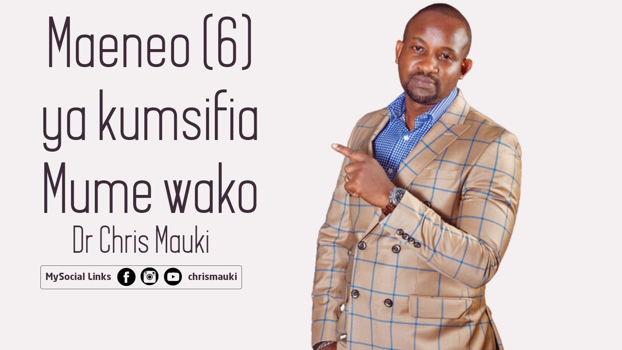 Download Maeneo 6 ya kumsifia Mume wako