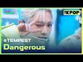 TEMPEST, Dangerous (템페스트, 난장) [THE SHOW 230509]