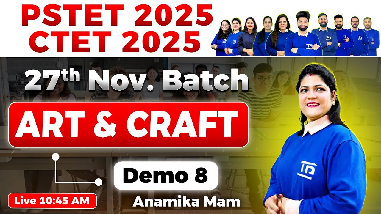 PSTET 2025 | CTET 2025 Art & Craft "27 November Batch"✨ Demo 8 by Anamika Mam 