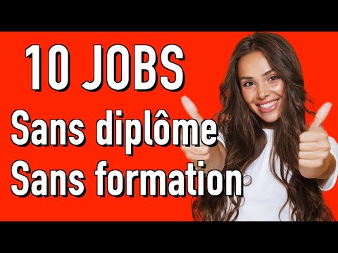 Vidéo: Les 10 meilleurs emplois que vous puissiez obtenir sans formation universitaire