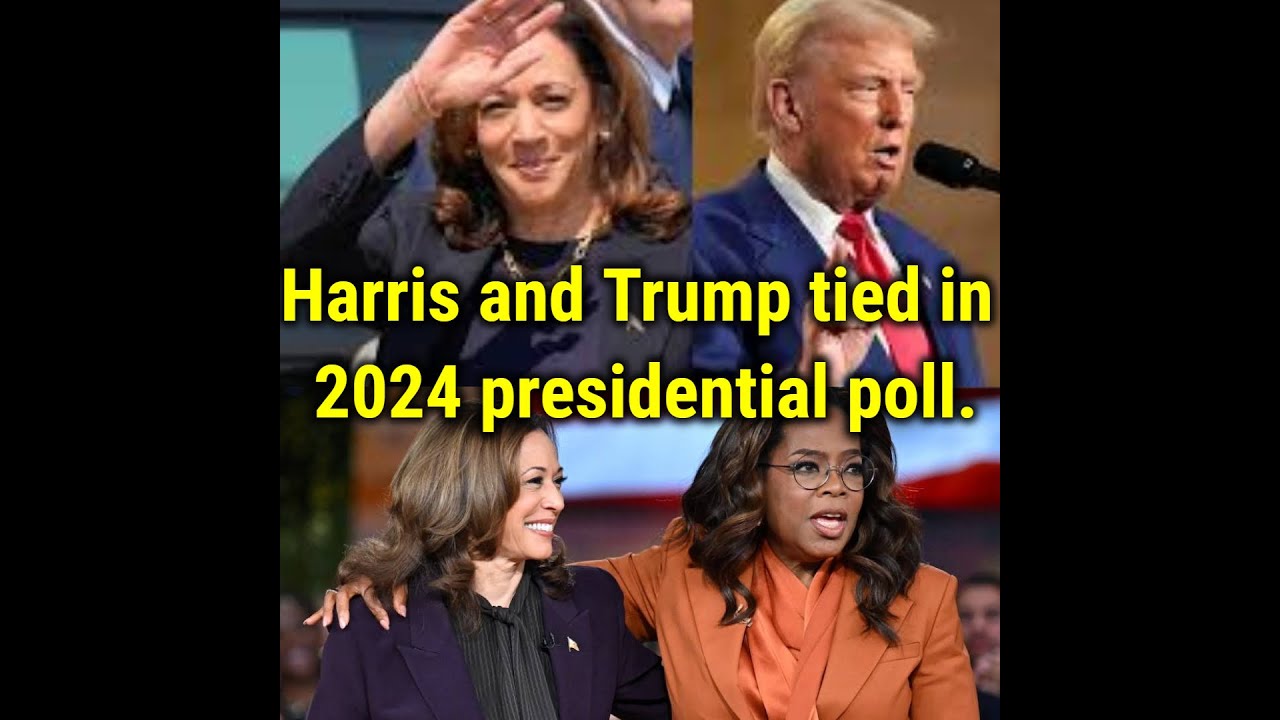 Harris and Trump tied in 2024 presidential poll - YouTube