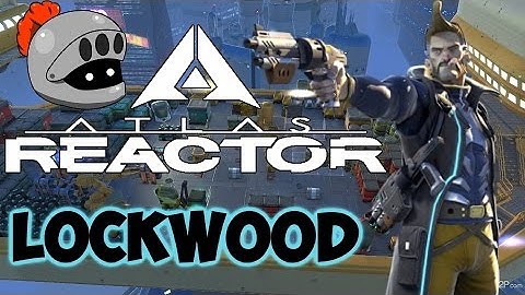 Atlas Reactor- Lockwood Gameplay