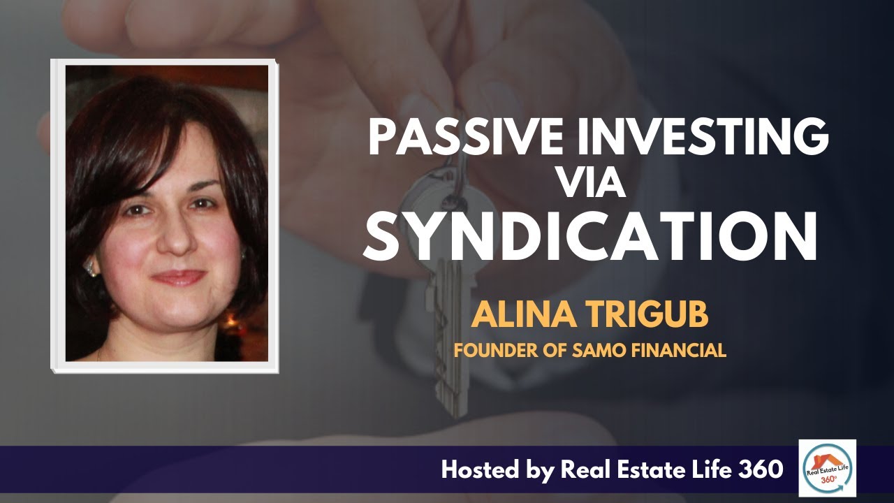 Passive Investing via Syndication with Alina Trigub
