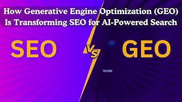 How Generative Engine Optimization aka GEO is Transforming SEO for AI-Powered Search
