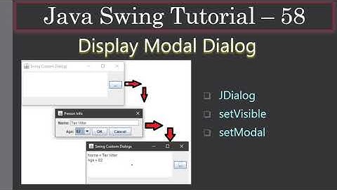 Swing Display Modal Dialog via JDialog | Swing Tutorial #58