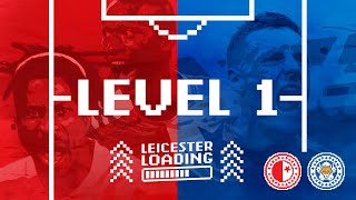 LEICESTER LOADING | Level 1