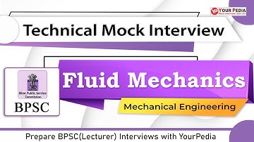 Fluid Mechanics Mock interview for BPSC(Lecturer) | ME | Prepare Interviews with YourPedia