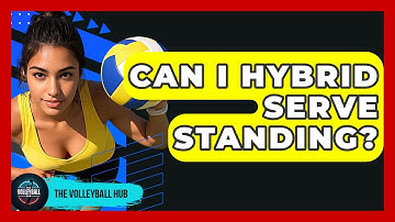 Can I Hybrid Serve Standing? - The Volleyball Hub