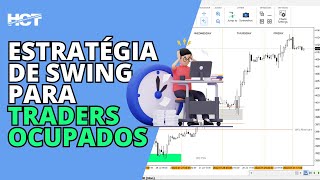 Swing Trade para Traders Ocupados: Lucre sem Deixar seu Trabalho!