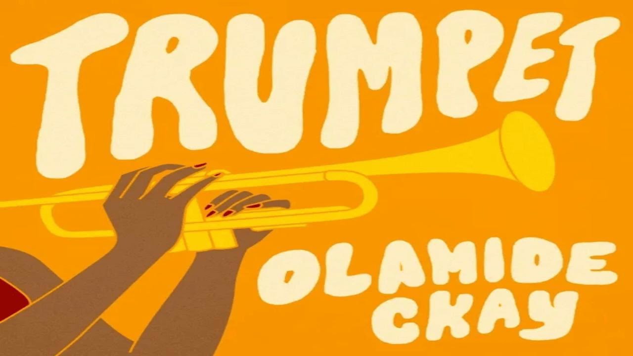 Olamide ft. CKay – Trumpet